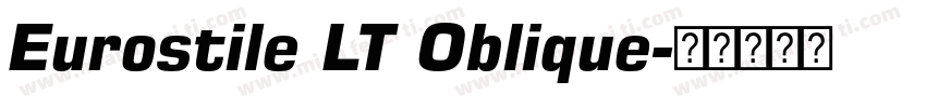 Eurostile LT Oblique字体转换